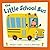 The Little School Bus (Little Vehicles, 2)
