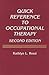 Quick Reference to Occupational Therapy