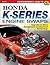 Honda K-Series Engine Swaps: Upgrade to More Horsepower & Advanced Technology