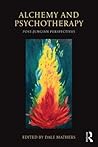 Alchemy and Psychotherapy by Dale Mathers
