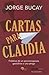 Cartas para Claudia (Biblioteca Jorge Bucay) (Spanish Edition)