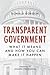 Transparent Government