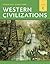 Western Civilizations: Thei...