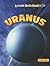 Uranus (Explore Outer Space)