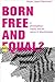 Born Free and Equal?: A Philosophical Inquiry into the Nature of Discrimination