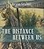 The Distance Between Us