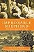 The Improbable Shepherd: More Stories from Sylvia's Farm