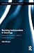 Revisiting Institutionalism in Sociology (Routledge Advances in Sociology)