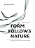 Form Follows Nature (German and English Edition)