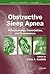 Obstructive Sleep Apnea: Pathophysiology, Comorbidities and Consequences: Pathophysiology, Comorbidities, and Consequences (Sleep Disorders)