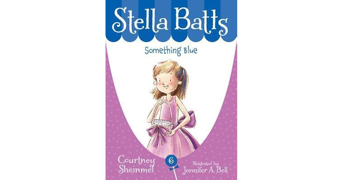 Stella Batts 6 Hc by Courtney Sheinmel