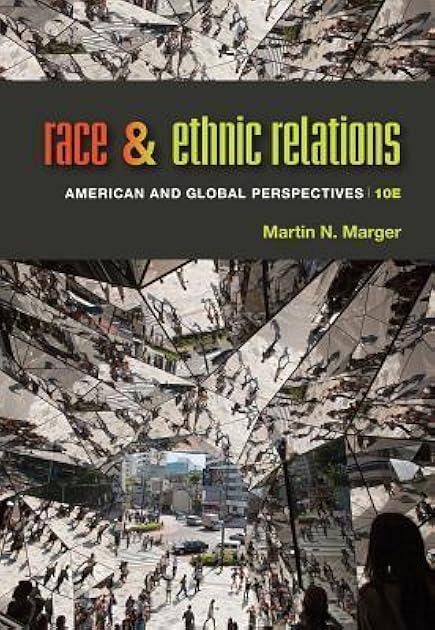 Race and Ethnic Relations: American and Global Perspectives