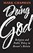 Doing God