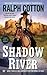Shadow River (Ranger Sam Burrack Western)