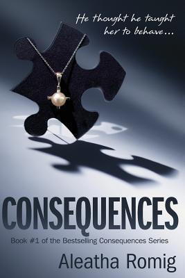 ebook download Consequences (Consequences, #1)