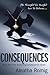 Consequences (Consequences, #1)