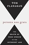 Persona Non Grata by Thomas Flanagan