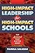 High-Impact Leadership for High-Impact Schools by Pamela S. Salazar