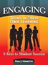 ENGAGING Teens in Their Own Learning : 8 Keys to Student Success ENGAGING Teens in Their Own Learning : 8 Keys to Student Success
