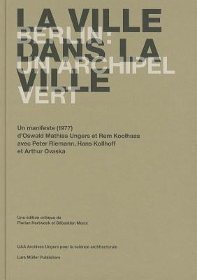LA VILLE DANS LA VILLE: Berlin: un archipel vert