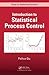 Introduction to Statistical Process Control (Chapman & Hall/CRC Texts in Statistical Science)