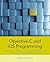 Objective-C and iOS Programming: A Simplified Approach To Developing Apps for the Apple iPhone & iPad