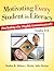 Motivating Every Student in Literacy (Including the Highly Unmotivated!), Grades 3-6