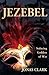 Jezebel Seducing Goddess of War by Jonas A. Clark