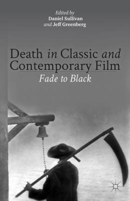 Death in Classic and Contemporary Film: Fade to Black (Hardcover)