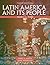 Latin America and Its People, Volume 1 (3rd Edition)