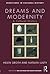 Dreams and Modernity: A Cultural History (Directions in Cultural History)
