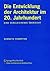 Die Entwicklung der Architektur im 20. Jahrhundert: Eine vergleichende Übersicht (German Edition)