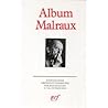 Album Malraux: ICONOGRAPHIE COMMENTEE