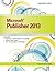 Microsoft Publisher 2013: I...