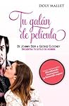 Tu galan de pelicula: De Johnny Depp a George Clooney. Encuentra tu estilo de hombre (Spanish Edition)