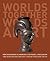 Worlds Together, Worlds Apart: A History of the World: From the Beginnings of Humankind to the Present (Fourth Edition) (Vol. One-Volume)
