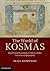 The World of Kosmas: Illustrated Byzantine Codices of the Christian Topography