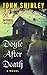 Doyle After Death by John Shirley