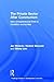 The Private Sector after Communism (Routledge Studies in Development Economics)