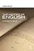 The History of English: A Student's Guide