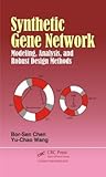 Synthetic Gene Network: Modeling, Analysis and Robust Design Methods