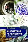 Geometry and its Applications in Arts, Nature and Technology