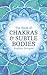 The Book of Chakras & Subtl...