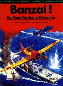 Banzai! - De Pearl Harbor a Hiroxima