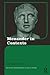 Menander in Contexts (Routledge Monographs in Classical Studies)