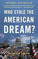 Who Stole the American Dream? Can We Get It Back?