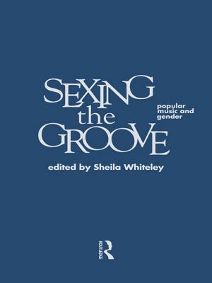 Sexing the Groove: Popular Music and Gender (Kindle Edition)