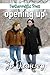 Opening Up