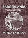 Badgerlands: The Twilight World of Britain's Most Enigmatic Animal