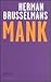 Mank by Herman Brusselmans